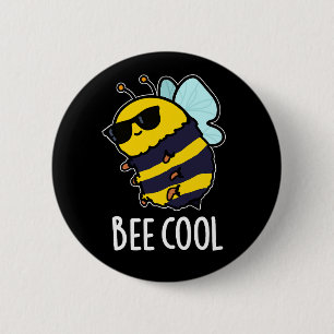 Bee Cool Funny Insect Bee Pun Dark BG 6 Cm Round Badge