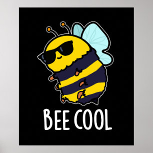 Bee Cool Funny Insect Bee Pun Dark BG Poster