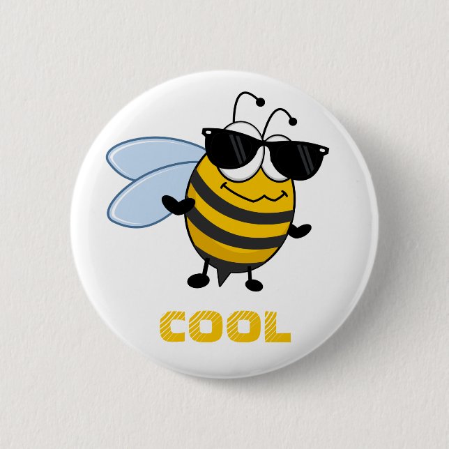 Bee Cool | Funny Trendy Bee Customisable 6 Cm Round Badge (Front)