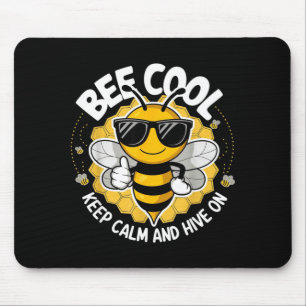 Bee cool keep calm and hive on funny bee lover mouse mat
