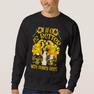 Bee Gnome Shows Love Heart Life Is Better With Hon Sweatshirt