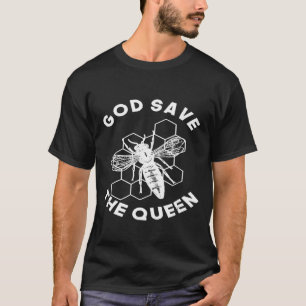 Bee God Save The Queen Great Buzzing Beekeepers T-Shirt