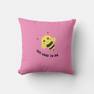 Bee Good to Me Cushion