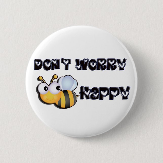 Bee Happy 6 Cm Round Badge (Front)