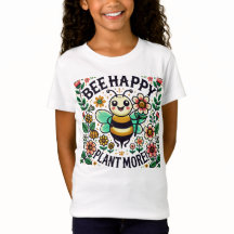 Bee Happy, Plant More! Cheerful Bee's