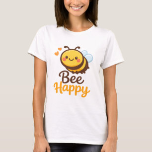 Bee Happy T-Shirt