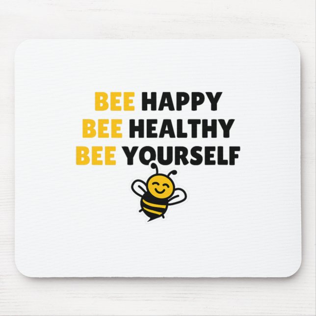 Bee Healthy, Bee Happy, Bee Yourself - Yoga Bee  Mouse Mat (Front)