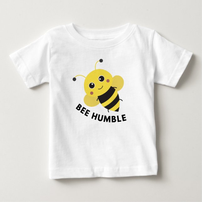 Bee humble  baby T-Shirt (Front)