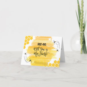 Bee-ing With You is My Favourite Thank You Card