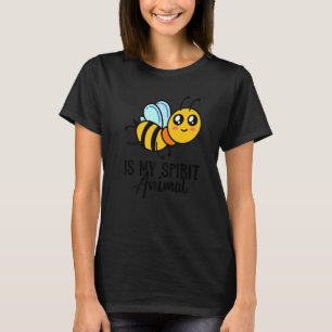 Bee Is My Spirit Animal I Kids I Bumble Bee I Bee T-Shirt