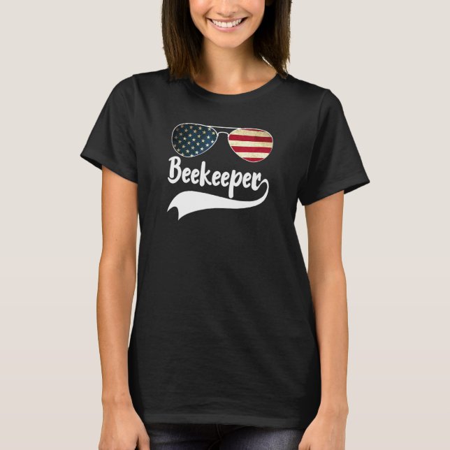 Bee Keeper 4th Of July American Flag Sunglasses Be T-Shirt (Front)