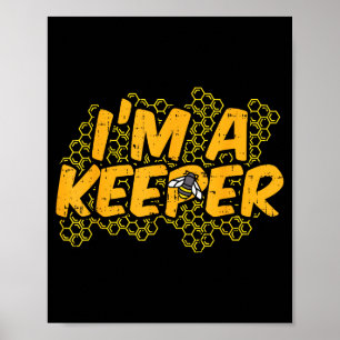 Bee-keeper Funny Beekeeng Pun Humor Honey Aarist G Poster
