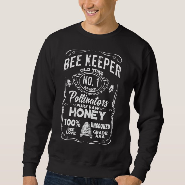 Bee Keeper Old Time Pollinators Pure Raw Honey Sweatshirt (Front)