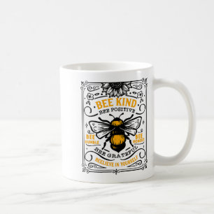Bee Kind Bee Positive T Shirt Coffee Mug