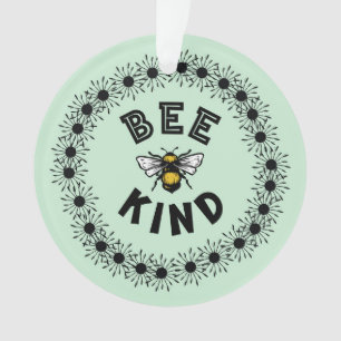 Bee Kind Bumble Bee Kindness Floral Design Ornament