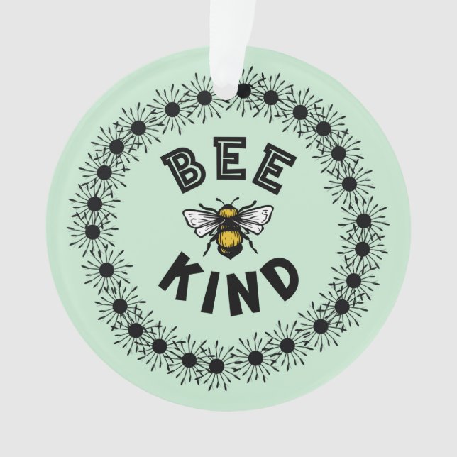 Bee Kind Bumble Bee Kindness Floral Design Ornament (Front)