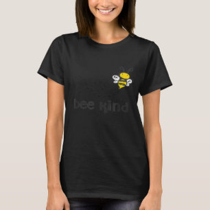 Bee Kind For Beekeepers And Of Honey Bees T-Shirt