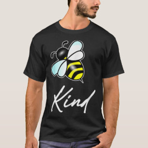Bee Kind funny Cartoon novelty for women Men Mum B T-Shirt