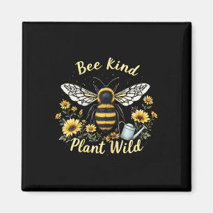 Bee Kind Plant Wild Environmental Protection Earth Magnet