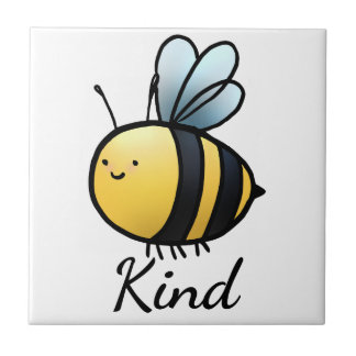 "Bee" Kind Tile