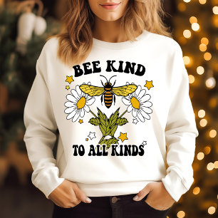 Bee kind to all kinds sweatshirt