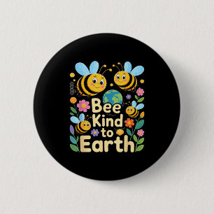 Bee kind to earth - cute bees flowers planet kids 6 cm round badge