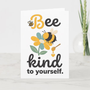 Bee Kind To Yourself Mental Health Self Care  Card