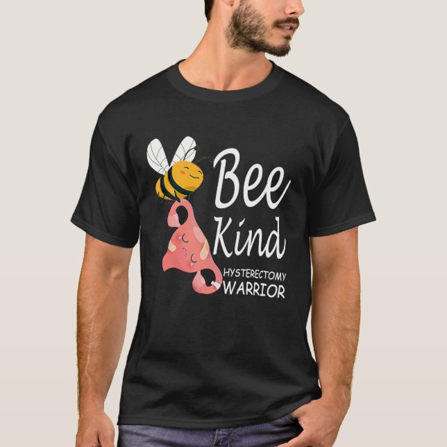 Bee Kind Uterus Removal Hysterectomy warrior T-Shirt (Front)