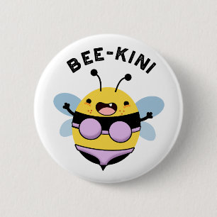 Bee-kini Funny Bee Puns  6 Cm Round Badge