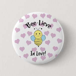 Bee Lieve In Love 6 Cm Round Badge