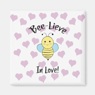 Bee Lieve In Love Magnet