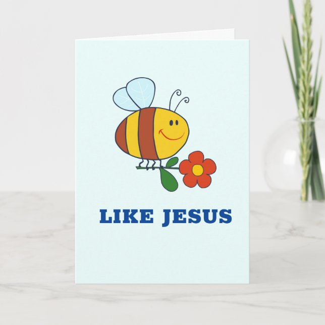 Bee Like Jesus Card (Front)
