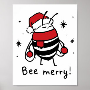 Bee Merry Funny Christmas Gift Bee Lover Poster