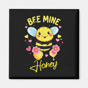 Bee Mine Valentine's Day Honey Funny Quote Valenti Magnet