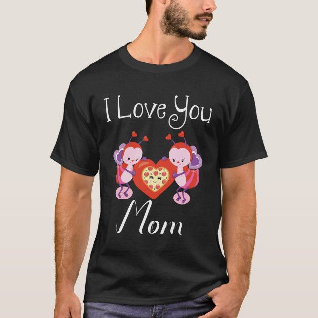 Bee  Mom Happy Mother s Day Pizza Heart T-Shirt (Front)