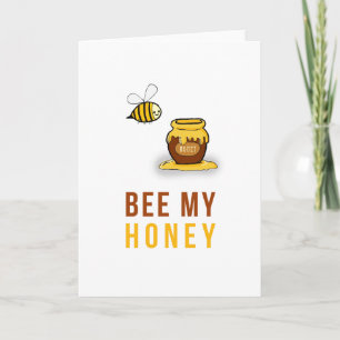 Bee My Honey Card