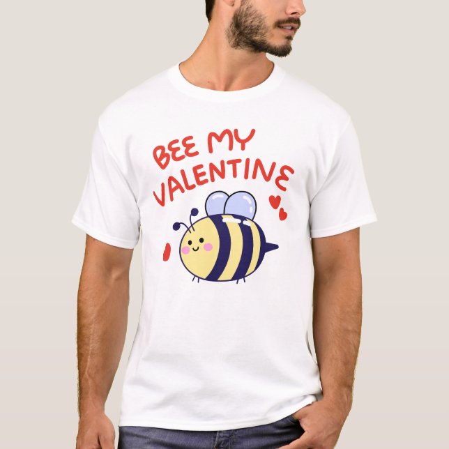 Bee my Valentine T-Shirt (Front)