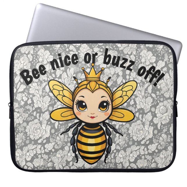 Bee Nice Or Buzz Off - Queen Bee Laptop Sleeve (Front)