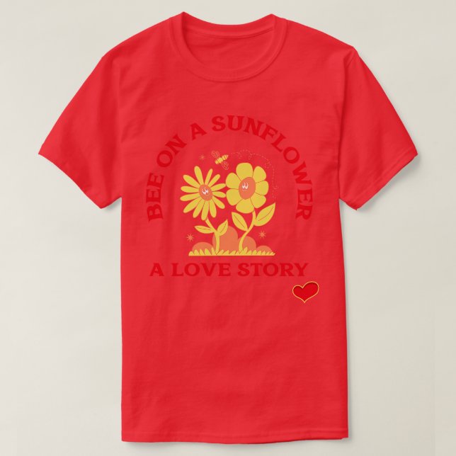 Bee on a sunflower a love story with beautiful gra T-Shirt (Design Front)