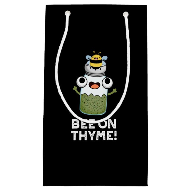 Bee On Thyme Funny Herb Insect Pun Dark BG Small Gift Bag (Front)