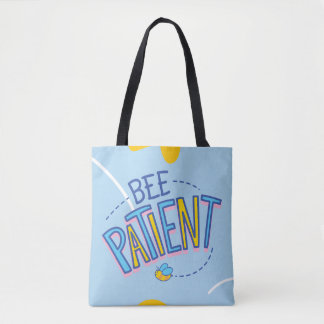 "Bee Patient Motivational Cute Bee Design" Tote Bag