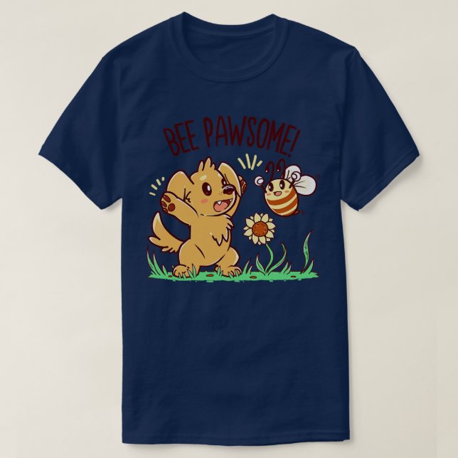 Bee Pawsome  T-Shirt (Design Front)