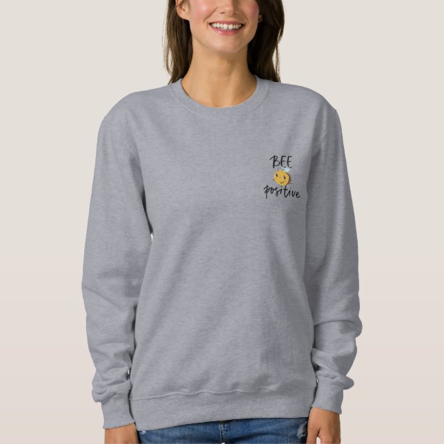 Bee Positive Cute Bumblebee Illustration Sweatshirt (Front)