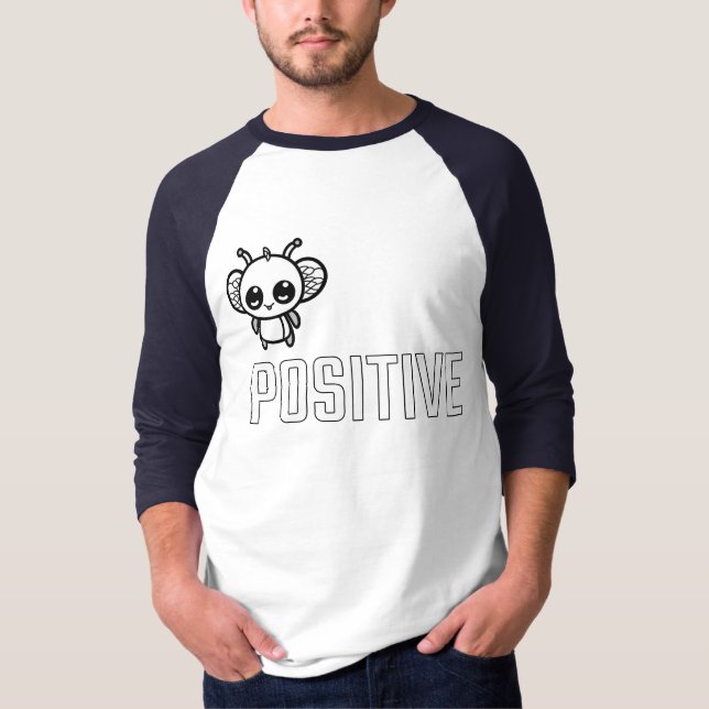 Bee Positive :) T-Shirt (Front)