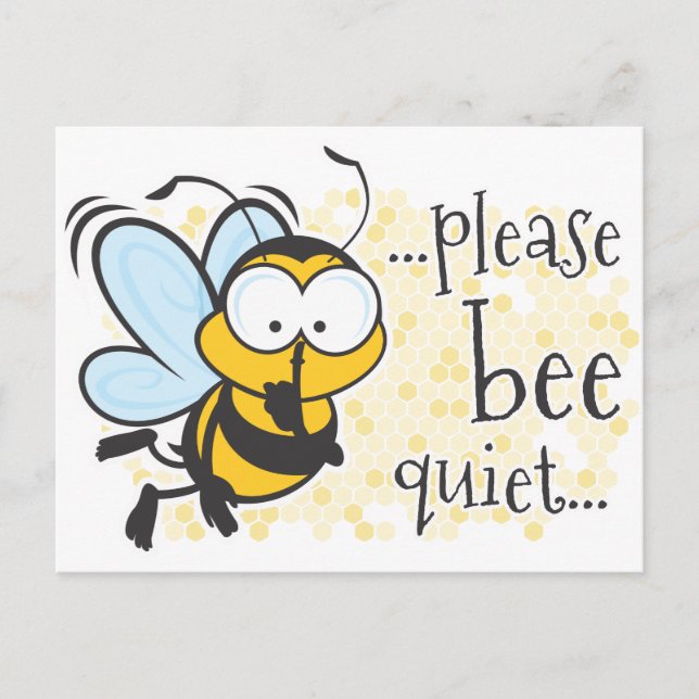 Bee Quiet Postcard (Front)