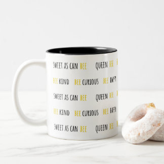 Bee Quotes Cute Coffee Mug