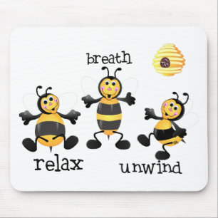 Bee Relax - Breath - Unwind Mouse Mat