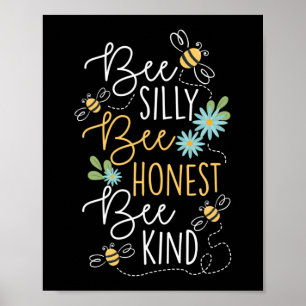 Bee Silly Bee Honest Bee Kind Beekeeper Honey Bee Poster
