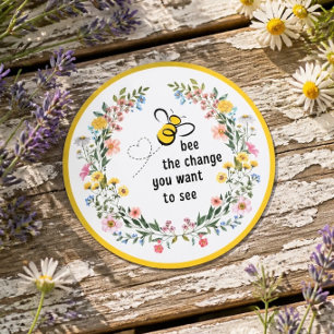 Bee the Change Inspirational Classic Round Sticker