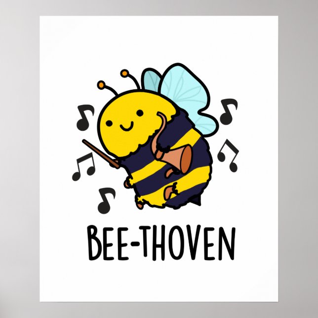 Bee-thoven Funny Music Bee Pun  Poster (Front)